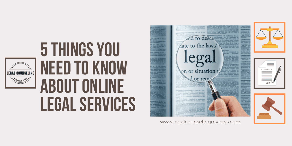 5 Things You Need to Know About Online Legal Services