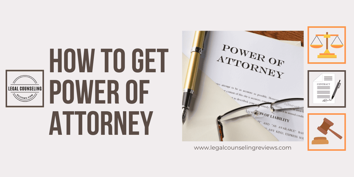 How to Get Power of Attorney